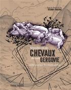 Couverture du livre « Sépultures de chevaux devant Gergovie : Archéozoologie des rituels gaulois » de Foucras Sylvain aux éditions Pu De Clermont Ferrand