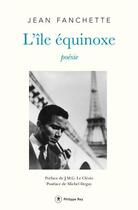 Couverture du livre « L'île Equinoxe » de Jean Fanchette aux éditions Philippe Rey