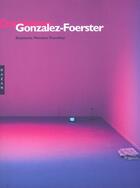 Couverture du livre « Dominique Gonzalez-Foerster » de Stephanie Moisdon-Trembley aux éditions Hazan