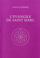 Couverture du livre « Evangile Selon Marc » de Rudolf Steiner aux éditions Triades