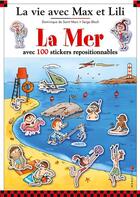 Couverture du livre « La vie avec Max et Lili ; la mer » de Serge Bloch et Dominique De Saint-Mars aux éditions Calligram