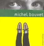 Couverture du livre « Michel Bouvet » de Michel Bouvet aux éditions Pyramyd