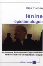 Couverture du livre « Lénine épistémologue » de Lilian Truchon aux éditions Delga