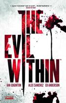 Couverture du livre « The evil within » de Edward Anderson et Ian Edginton et Alex Sanchez aux éditions Omake Books