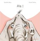 Couverture du livre « Aïe ! » de Ariane Delrieu et Sandrine Beau aux éditions Limonade