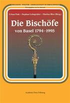 Couverture du livre « Die bischofe von basel 1794-1995 » de Ries Markus aux éditions Academic Press Fribourg