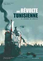 Couverture du livre « Une révolte tunisienne : la légende de Chbayah » de Aymen Mbarek et Seif Eddine Nechi aux éditions Alifbata