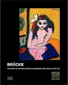 Couverture du livre « Brücke ; the birth of expressionism in Dresden and Berlin 1905-1913 » de Heller Reinhold aux éditions Hatje Cantz