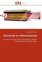 Couverture du livre « Immunite et atherosclerose » de Caligiuri-G aux éditions Editions Universitaires Europeennes