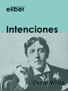 Couverture du livre « Intenciones » de Oscar Wilde aux éditions Eliber Ediciones