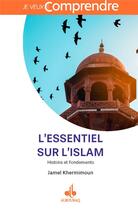 Couverture du livre « L'essentiel sur l'islam » de Jamel Khermimoun aux éditions Albouraq