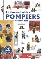 Couverture du livre « Les pompiers de New York ; mini anim'action » de Anne-Sophie Baumann et Benjamin Becue aux éditions Tourbillon