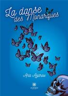 Couverture du livre « La danse des Monarques » de Abraham Athenais aux éditions Le Lys Bleu