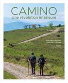Couverture du livre « Camino : Une révolution intérieure » de Jean-Pierre Rousset et Gaele De La Brosse aux éditions Cairn