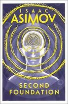 Couverture du livre « Second Foundation » de Isaac Asimov aux éditions Harper Collins