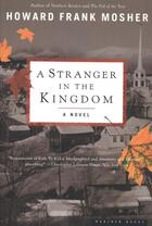 Couverture du livre « A Stranger in the Kingdom » de Howard Frank Mosher aux éditions Houghton Mifflin Harcourt