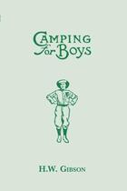 Couverture du livre « Camping for Boys » de Gibson H W aux éditions History Press Digital