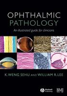 Couverture du livre « Ophthalmic Pathology » de K. Weng Sehu et William R. Lee aux éditions Bmj Books