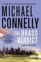 Couverture du livre « THE BRASS VERDICT - LINCOLN LAWYER NOVEL 2 » de Michael Connelly aux éditions Grand Central