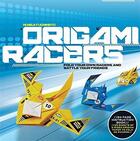 Couverture du livre « Origami Racers Kit /Anglais » de Fuchimoto aux éditions Quarry