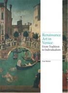 Couverture du livre « Renaissance art in venice » de Nichols Tom aux éditions Laurence King