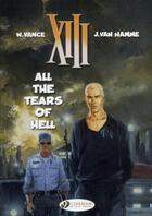 Couverture du livre « XIII t.3 : all the tears of hell » de Jean Van Hamme et William Vance aux éditions Cinebook