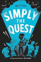 Couverture du livre « SIMPLY THE QUEST - WHO LET THE GODS OUT: VOLUME 2 » de Maz Evans aux éditions Chicken House