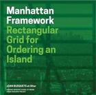 Couverture du livre « Manhattan framework (redesigning gridded cities) » de Joan Busquets aux éditions Acc Art Books