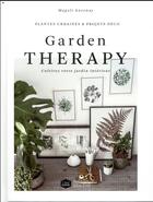 Couverture du livre « Garden thérapie » de Magali Ancenay aux éditions Hachette Pratique