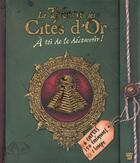 Couverture du livre « Le trésor des cités d'or » de Dugas et Honore et Delaine aux éditions Deux Coqs D'or