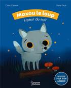 Couverture du livre « Maxou le loup a peur du noir » de Marie Paruit et Claire Clement aux éditions Larousse