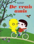 Couverture du livre « De vrais amis » de Nathalie Choux et Anne-Gaelle Balpe aux éditions Gallimard-jeunesse