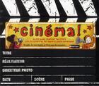 Couverture du livre « Cinéma ; le kit pour réaliser tes films avec ta caméra ou ton appareil photo numériques ! » de  aux éditions Nathan