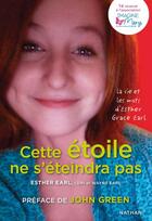 Couverture du livre « Cette étoile ne s'éteindra pas » de Esther Earl aux éditions Nathan