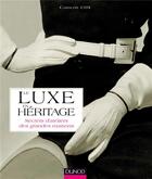 Couverture du livre « Le luxe en héritage » de Caroline Cox aux éditions Dunod