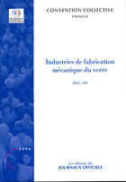 Couverture du livre « Industries de fabrication mécanique du verre » de  aux éditions Direction Des Journaux Officiels