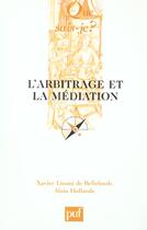 Couverture du livre « L'arbitrage et la mediation qsj 2952 » de Linant De Bellefonds aux éditions Que Sais-je ?