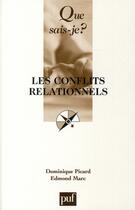 Couverture du livre « Les conflits relationnels » de Picard Dominique / M aux éditions Que Sais-je ?