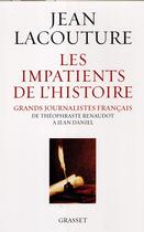 Couverture du livre « Les impatients de l'histoire » de Lacouture-J aux éditions Grasset Et Fasquelle