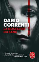 Couverture du livre « La nostalgie du sang » de Dario Correnti aux éditions Le Livre De Poche