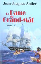 Couverture du livre « La dame du grand-mat » de Jean-Jacques Antier aux éditions Presses De La Cite