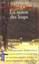 Couverture du livre « Les Colonnes Du Ciel T.1 Saison Des Loups » de Bernard Clavel aux éditions Pocket