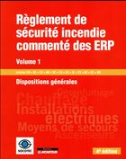 Couverture du livre « Règlement de sécurite incendie commenté des ERP t.1 (4e édition) » de  aux éditions Le Moniteur