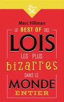 Couverture du livre « Le best-of des lois les plus bizarres dans le monde entier » de Marc Hillman aux éditions J'ai Lu