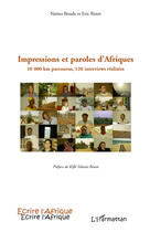 Couverture du livre « Impressions et paroles d'Afriques ; 10 000 km parcourus, 120 interviews réalisées » de Naima Bouda et Eric Rozet aux éditions Editions L'harmattan