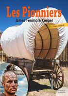 Couverture du livre « Les pionniers » de James Fenimore Cooper aux éditions Culture Commune
