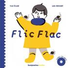 Couverture du livre « Flic Flac » de Brouant Julie aux éditions Benjamins Media