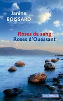 Couverture du livre « Roses de sang roses d'Ouessant » de Janine Boissard aux éditions Libra Diffusio