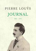 Couverture du livre « Journal intégral » de Pierre Louys aux éditions Thebookedition.com