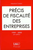 Couverture du livre « Precis de fiscalite des entreprises 1999-2000 » de Maurice Cozian aux éditions Lexisnexis